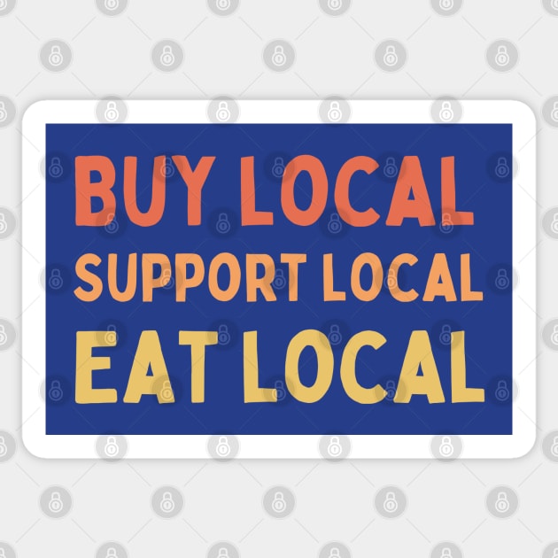 Buy Local Support Local Eat Local Sticker by High Altitude